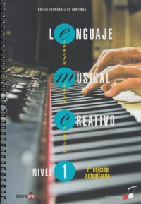 Lenguaje Musical Creativo. Nivel 1. Nueva edición