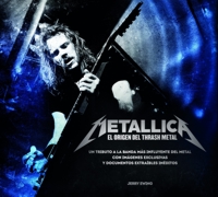 Metallica. El origen del thrash metal. 9788448019327