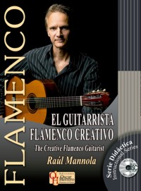 El guitarrista flamenco creativo = The Creative Flamenco Guitarist. 9788494125959