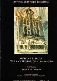 Música de tecla de la catedral de Albarracín. Cuaderno I: música de órgano