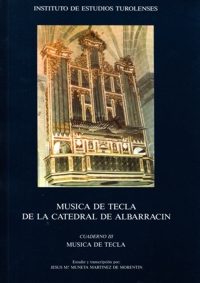 Música de tecla de la catedral de Albarracín. Cuaderno III: música de tecla. 9788400063368