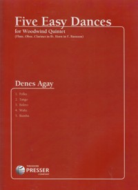 Five Easy Dances, for Woodwind Quintet (Flute, Oboe, Clarinet in Bb, Horn in F, Bassoon). 9781598063004