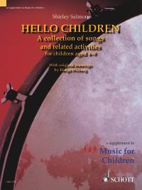 Hello Children: A collection of songs and related activities for children aged 4-9. 9781847610522