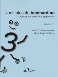 4 minutos de bombardino 03. Lecturas a primera vista progresivas. 9790801288615 4 minutos de bombardino 03. Lecturas a primera vista progresivas. 9790801288615