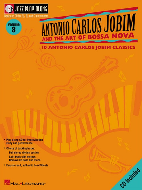 Jazz Play Along, vol. 8: Antonio Carlos Jobim and the Art of Bossa Nova. 9780634048890