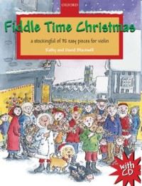 Fiddle Time Christmas: A Stockingful of 32 Easy Pieces for Violin (+CD)
