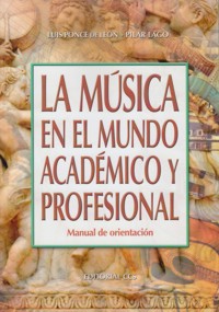 La música en el mundo académico y profesional. Manual de orientación