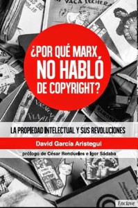 ¿Por qué Marx no habló de copyright? La propiedad intelectual y sus revoluciones