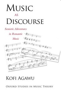 Music as Discourse. Semiotic Adventures in Romantic Music. 9780190206406