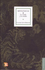 Mitológicas I: Lo crudo y lo cocido