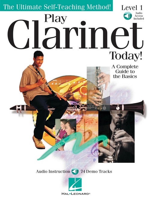 Play Clarinet Today! Level 1 (+CD): A Complete Guide to the Basics