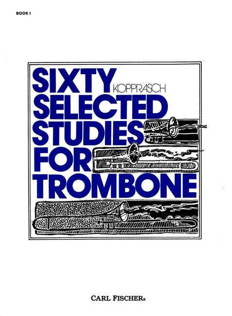 Sixty Selected Studies for Trombone, vol. I. 9780825808012