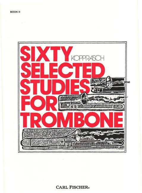 Sixty Selected Studies for Trombone, vol. II. 9780825808029