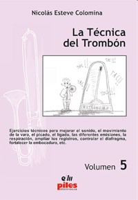 La técnica del trombón, vol. 5. 9790350502682