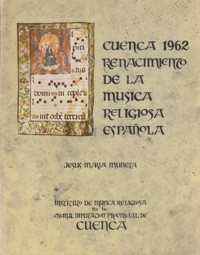 Cuenca 1962. Renacimiento de la música religiosa española