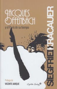 Jacques Offenbach y el París de su tiempo