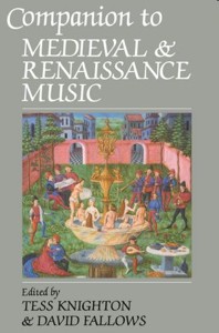 Companion to Medieval and Renaissance Music