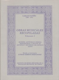 Obras musicales recopiladas, vol. I: Motetes, antífonas e himnos, responsorios y lección de difuntos y secuencia del Espíritu Santo