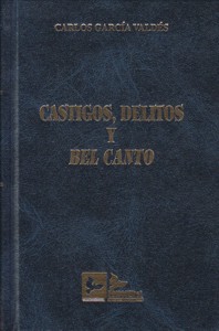 Castigos, delitos y bel canto