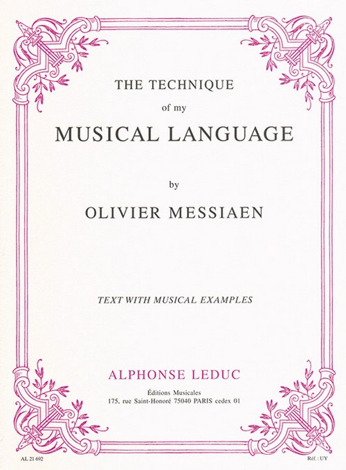 The Technique of my Musical Language
