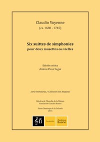 Six suittes de simphonies pour deux musettes ou vielles (elles ce peuvent ausi executer sur les violons, flutes et hautbois). 9790801293121