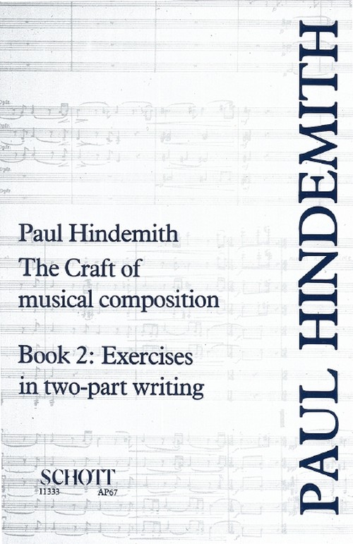 The Craft of Musical Composition. II: Exercises in Two-Part Writing