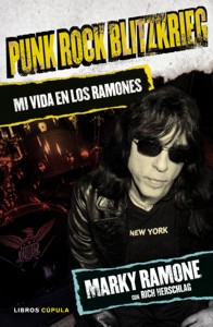 Punk Rock Blitzkrieg. Mi vida en los Ramones. 9788448021399