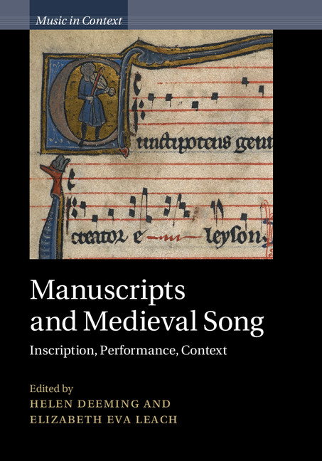 Manuscripts and Medieval Song. Inscription, Performance, Context