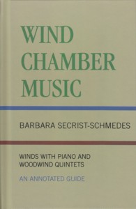 Wind Chamber Music. Winds with Piano and Woodwind Quintets. An Annotated Guide. 9780810831117