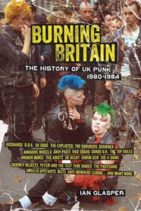 Burning Britain: The History of UK Punk (1980?1984)