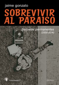 Sobrevivir al paraíso: Secuelas permanentes (2000-2014)