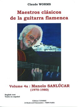 Maestros clásicos de la guitarra flamenca. Vol. 4a: Manolo Sanlúcar (1970-1980). 9790230367028