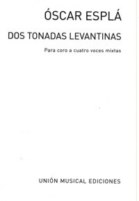 Dos tonadas levantinas, para coro a cuatro voces mixtas