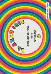 El arco iris (lenguaje musical para pequeños) - 2. 9788460815839