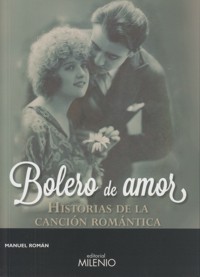 Bolero de amor. Historias de la canción romántica