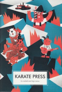 Karate Press, nº 1: La verdad está bajo tierra