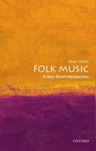 Folk Music. A Very Short Introduction. 9780195395020