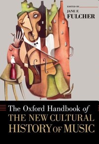 The Oxford Handbook of the New Cultural History of Music