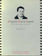 Gregorio García Segura: historia, testimonio y análisis de un músico de cine. 9788475641508 Gregorio García Segura: historia, testimonio y análisis de un músico de cine. 9788475641508