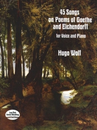 45 Songs on Poems of Goethe and Eichendorff, for Voice and Piano