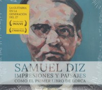 Impresiones y paisajes, como el primer libro de Lorca. La guitarra en la generación del 27. 62532