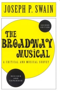 The Broadway Musical: A Critical and Musical Survey