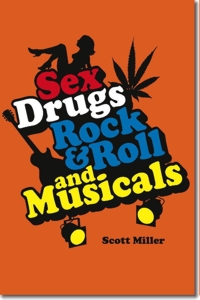 Sex, Drugs, Rock & Roll, and Musicals