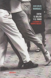 Entre el bolero y el tango (o cuando los cuerpos hablan)