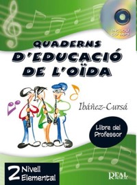 Quaderns d'educació de l'oïda, Nivell Elemental, vol. 2. Llibre del professor (+CD). 9788438711385