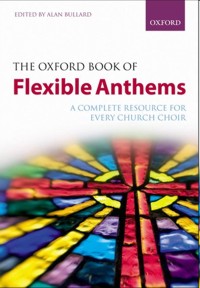 The Oxford Book of Flexible Anthems. 9780193358966