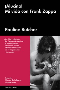 ¡Alucina! Mi vida con Frank Zappa. 9788416420067