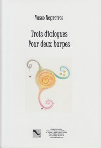 Trois dialogues, pour deux Harpes