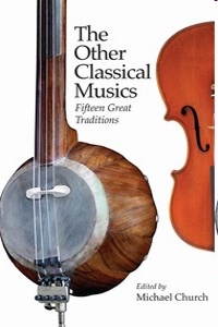 The Other Classical Musics. Fifteen Great Traditions