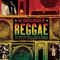 The Encyclopedia of Reggae: The Golden Age of Roots Reggae